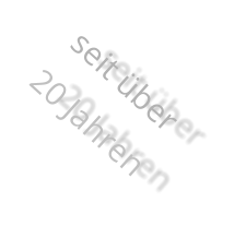seit �ber 20 Jahren